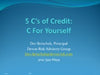 5 Cs of Credit for Borrower Evaluation- C the Big Picture