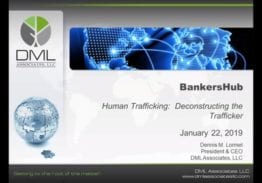Understanding Human Trafficking for BSA/AML Compliance: Deconstructing the Trafficker