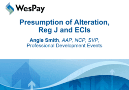NEW for 2019: Reg CC Updates and the Presumption of Alteration